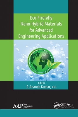 Eco-Friendly Nano-Hybrid Materials for Advanced Engineering Applications - 