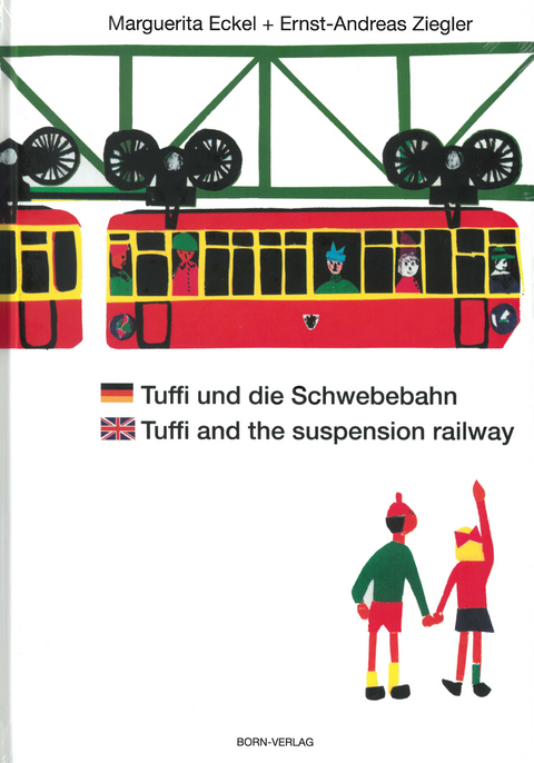 Tuffi und die Schwebebahn deutsch/englisch - Ernst A. Ziegler