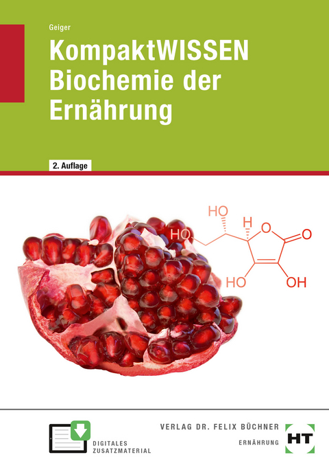 eBook inside: Buch und eBook KompaktWISSEN Biochemie der Ernährung - Julian Geiger