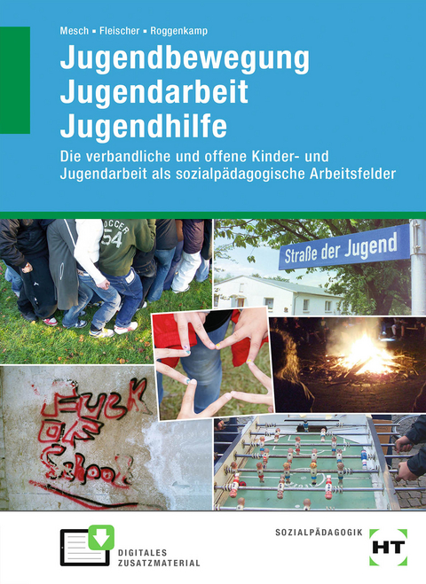 eBook inside: Buch und eBook Jugendbewegung Jugendarbeit Jugendhilfe - Marcus Mesch, Nele Fleischer, Selina Roggenkamp