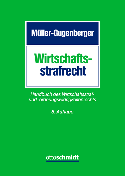 Wirtschaftsstrafrecht - Philipp Kuhn, Heiko Wagenpfeil