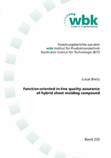 Function-oriented in-line quality assurance of hybrid sheet molding compound - Lucas Bretz