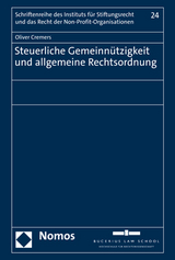 Steuerliche Gemeinnützigkeit und allgemeine Rechtsordnung - Oliver Cremers