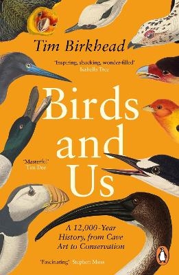 Birds and Us - Tim Birkhead