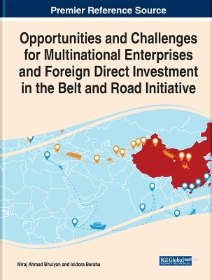 Opportunities and Challenges for Multinational Enterprises and Foreign Direct Investment in the Belt and Road Initiative - 