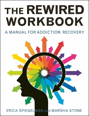 The Rewired Workbook - Erica Spiegelman, Marsha Stone