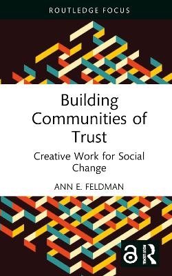 Building Communities of Trust - Ann E. Feldman