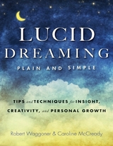 Lucid Dreaming, Plain and Simple - Waggoner, Robert; McCready, Caroline