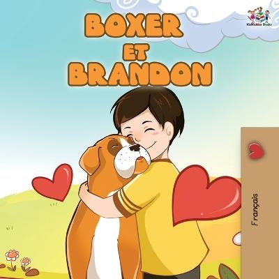 Boxer et Brandon - Shelley Admont, KidKiddos Books