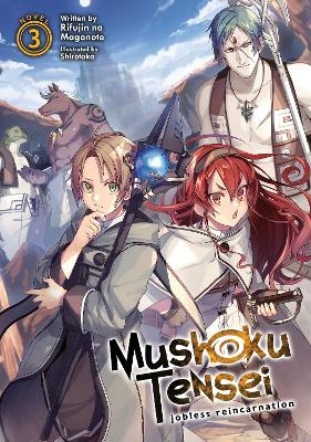 Mushoku Tensei: Jobless Reincarnation (Light Novel) Vol. 3 - Rifujin Na Magonote