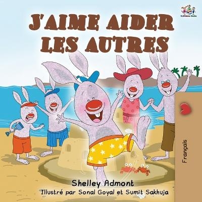 J'aime aider les autres - Shelley Admont, KidKiddos Books