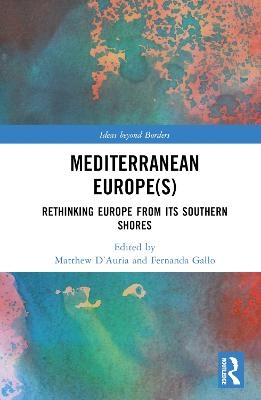 Mediterranean Europe(s) - 