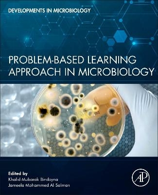 Problem-Based Learning Approach in Microbiology - Khalid Mubarak Bindayna, Jameela Mohammed Al-Salman