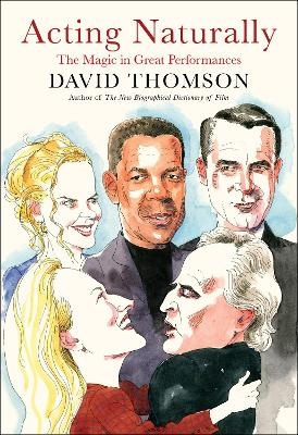 Acting Naturally - David Thomson