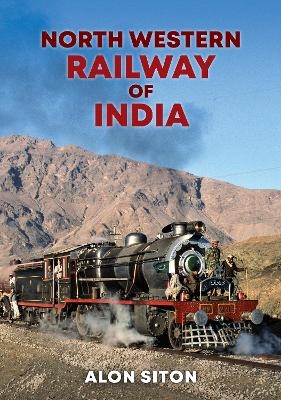 North Western Railway of India - Alon Siton