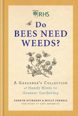 RHS Do Bees Need Weeds - Holly Farrell, Gareth Richards