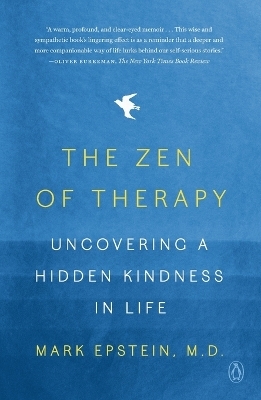 The Zen of Therapy - Mark Epstein