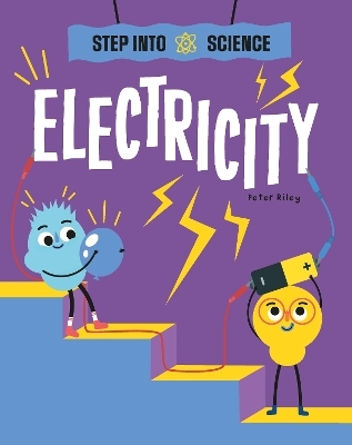 Step Into Science: Electricity - Peter Riley