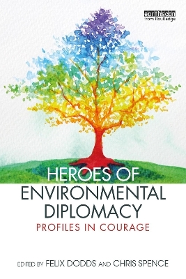 Heroes of Environmental Diplomacy - 