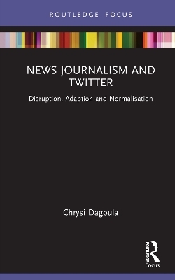 News Journalism and Twitter - Chrysi Dagoula