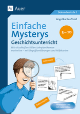 Einfache Mysterys Geschichtsunterricht 5-10 - Angelika Kaufhold