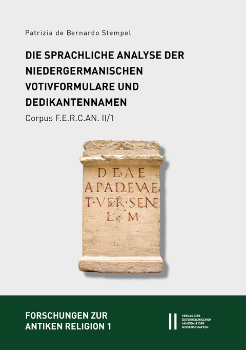 Fontes epigraphici religionum Celticarum antiquarum (Corpus F.E.R.C.AN.) II: Provincia Germania inferior - Patrizia De Bernardo Stempel