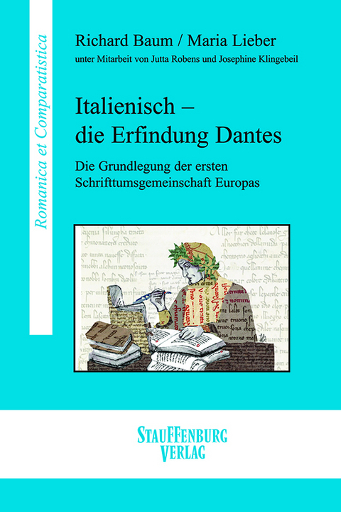 Italienisch – die Erfindung Dantes - Richard Baum, Maria Lieber, Jutta Robens, Josephine Klingebeil