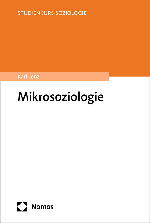 Mikrosoziologie - Karl Lenz