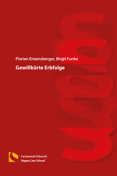 Gewillkürte Erbfolge - Florian Enzensberger, Birgit Funke