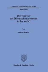 Der Vertreter des Öffentlichen Interesses in der VwGO. - Oliver Wolters