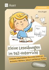 Kleine Leseübungen im DaZ-Unterricht - Alina Krygiel