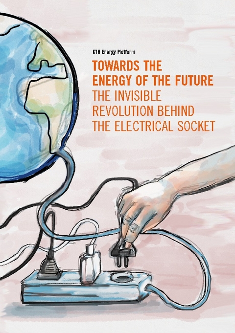 Towards the Energy of the Future - the invisible revolution behind the electrical socket - Fredrik Brounéus, Christophe Duwig