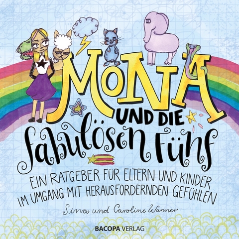 Mona und die fabulösen Fünf. - Caroline Wanner, Sina Wanner