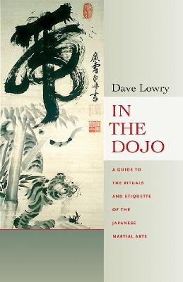 In the Dojo - Dave Lowry