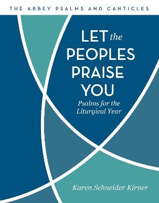 Let the Peoples Praise You - Karen Schneider Kirner