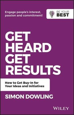 Get Heard, Get Results - Simon Dowling