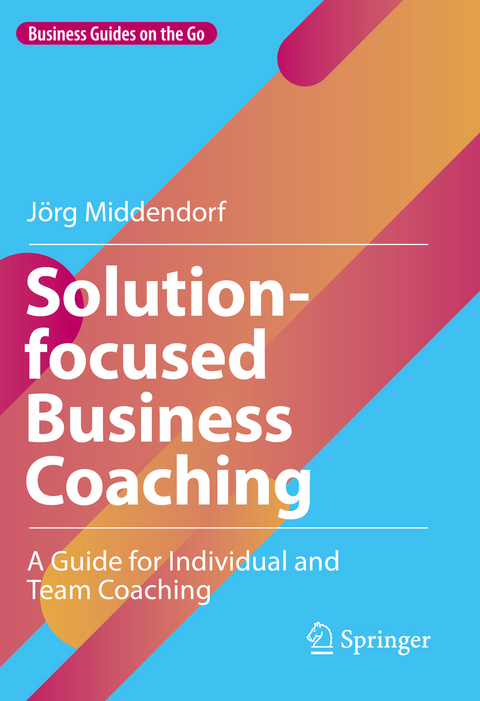 Solution-focused Business Coaching - Jörg Middendorf