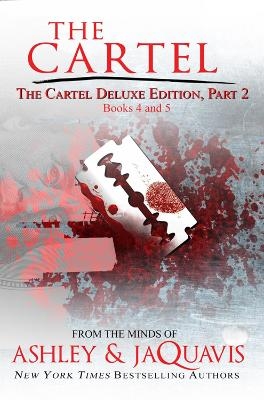 The Cartel Deluxe Edition Part 2 -  Ashley,  JaQuavis