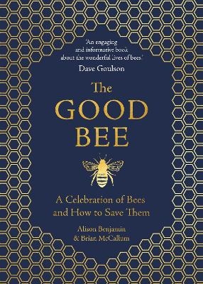 The Good Bee - Alison Benjamin, Brian McCallum