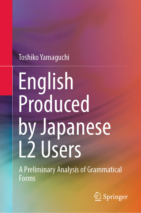 English Produced by Japanese L2 Users - Toshiko Yamaguchi