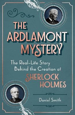 The Ardlamont Mystery - Daniel Smith