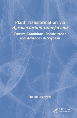 Plant Transformation via Agrobacterium Tumefaciens - Phetole Mangena