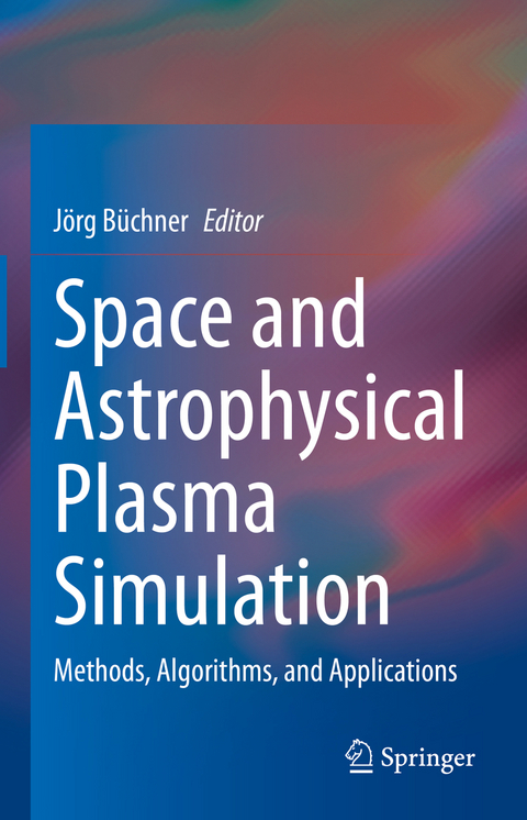 Space and Astrophysical Plasma Simulation - 