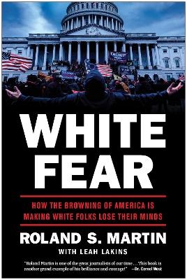 White Fear - Roland Martin, Leah Lakins