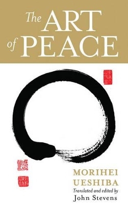 The Art of Peace - Morihei Ueshiba