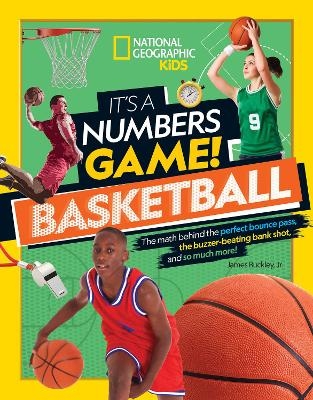 It’s a Numbers Game: Basketball -  National Geographic Kids, Jim Buckley