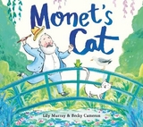 Monet's Cat - Murray, Lily; Cameron, Becky