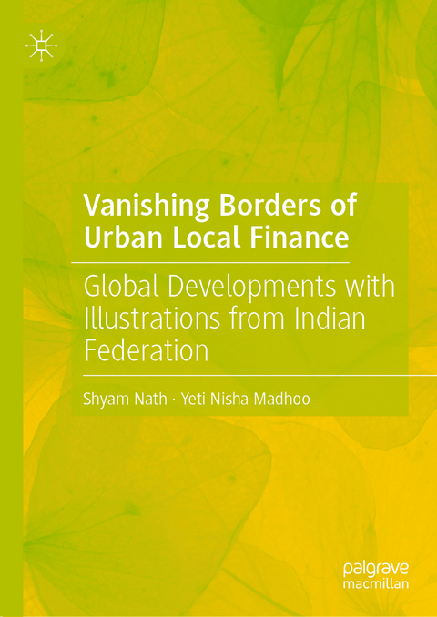 Vanishing Borders of Urban Local Finance - Shyam Nath, Yeti Nisha Madhoo