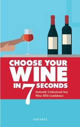 Instantly Understand Any Wine with Confidence - Rosa, Stéphane; Grinneiser, Jess