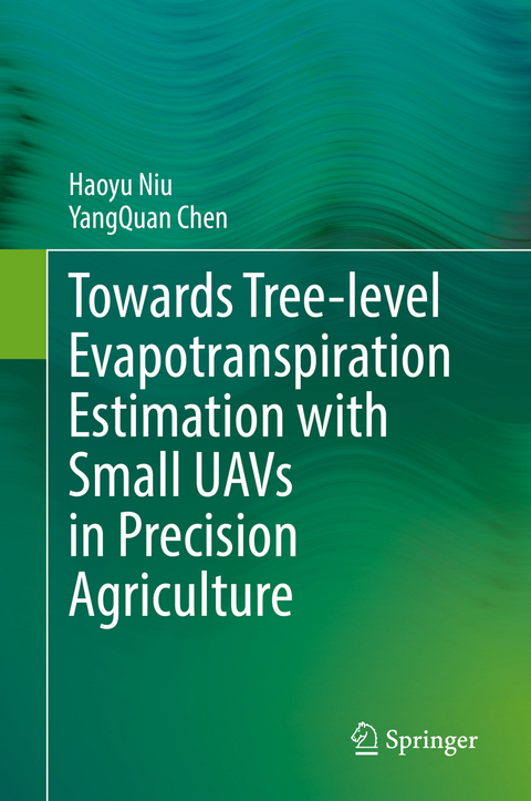 Towards Tree-level Evapotranspiration Estimation with Small UAVs in Precision Agriculture - Haoyu Niu, Yangquan Chen